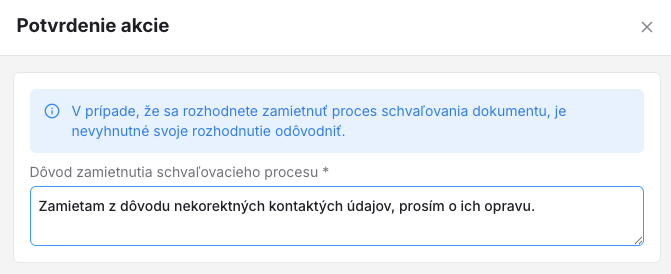 Schválenie/zamietnutie dôvod